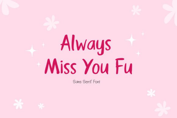 Always Miss You Fu: A Playful Script Font for Modern Web Design