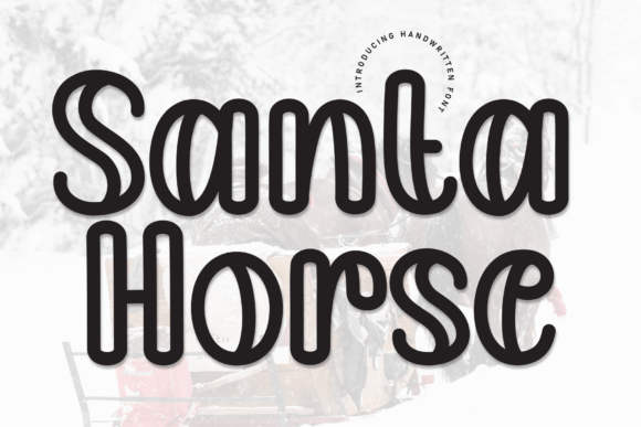 Santa Horse: A Handwritten Display Font for Joyful Campaign Visuals