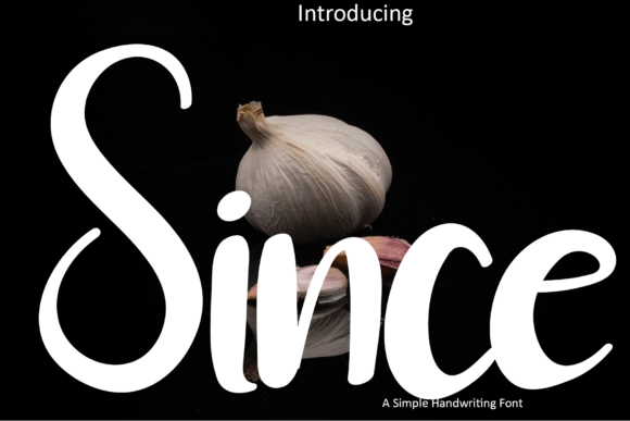 Since Font: Elevating Brand Identity with Handwritten Elegance